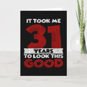 Carte Cadeau drôle d'anniversaire 31 ans vieux de 31 ans