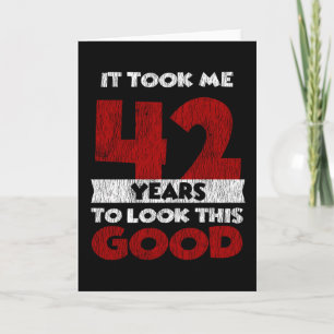 Carte Cadeau drôle d'anniversaire 42 ans vieux de 42 ans