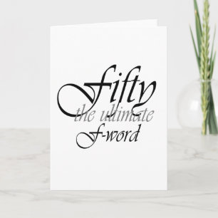 Carte Cadeaux de 50e anniversaire - Cinquante, le F-Word