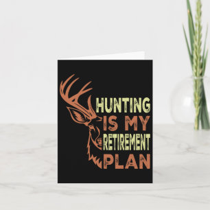 Carte Cadeaux de retraite drôles pour hommes La chasse e