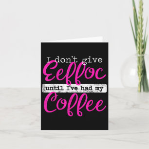 Carte Café Eeffoc épelé à l'envers Je ne donne pas Eeffo