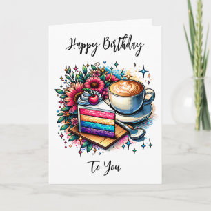 Carte Café et gâteau arc-en-ciel Joyeux anniversaire