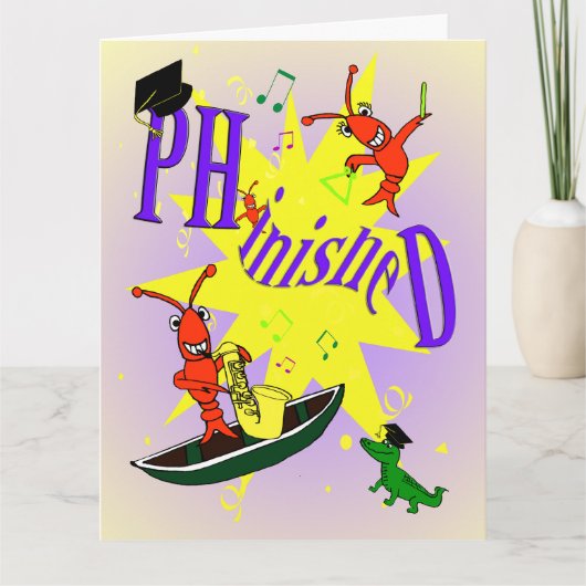 Carte Cajun Theme Ph.d "phinished" Félicitations Card (Devant)