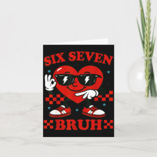 Carte Câlins Six Seven Bruh Cœur 6 7 Mème Saint Valentin