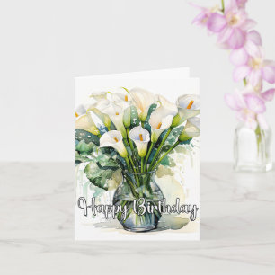 Carte Calla Lilies en Fleurs Joyeux Anniversaire