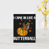 Carte Came In Like A Butterball Funny Thanksgiving  (Fleur jaune)