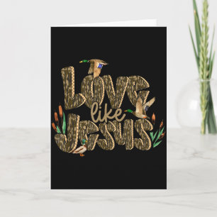 Carte Camo Amour comme Jésus Chasse au canard Verset bib