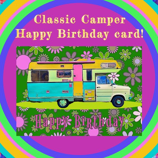 Carte Camper Retro Coach et Fleurs Mood Joyeux Anniversa