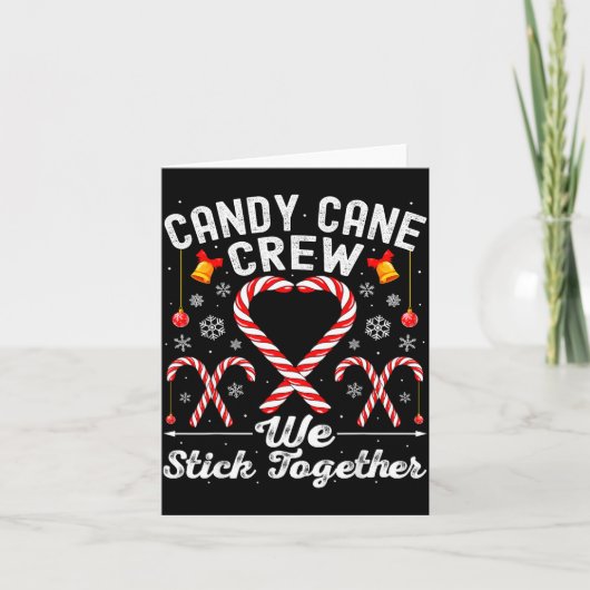 Carte Candy Cane Crew We Stick Together Family Matching  (Devant)