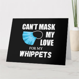 Carte Cant Masque Mon Amour Pour Whippet, Don Adulte Chi