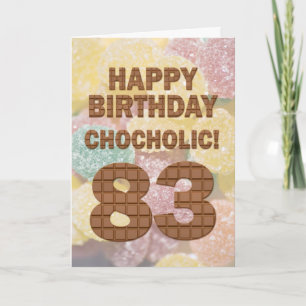 Carte card Chocololic 83rd Birthday