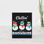 Carte Cartoons Chillin' With My Snowmies, Funny Snowman  (Devant)