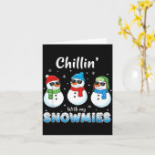Carte Cartoons Chillin' With My Snowmies, Funny Snowman  (Fleur jaune)
