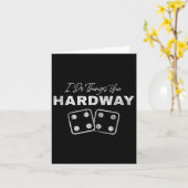 Carte Casino Craps Player I Do Things The Hardway Gamble (Fleur jaune)
