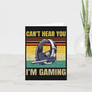 Carte Casque de gamer drôle Impossible de vous entendre
