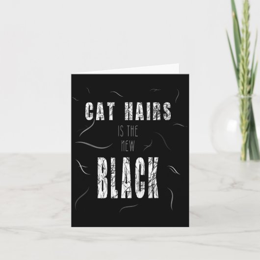 Carte Cat Hair Is The New Black Funny  (Devant)