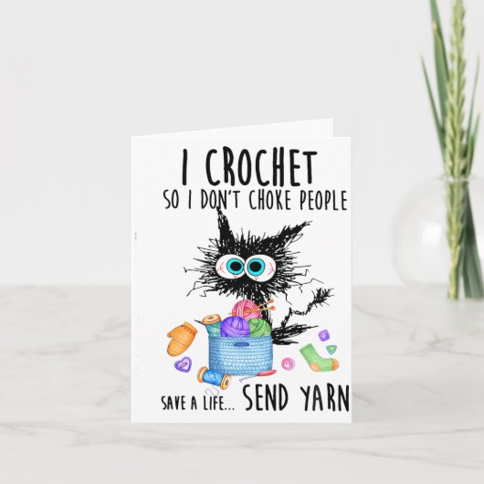 Carte Cat I Crochet So I Dont Choke People Save A Life  (Devant)