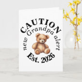 Carte CAUTION new Grandpa alert- Teddy Baby Announcement (Fleur jaune)