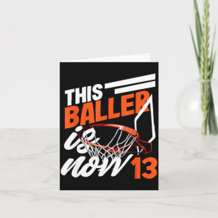 Carte Ce baller a maintenant 13 ans, basket-ball 13e ann