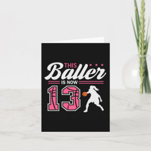 Carte Ce Baller a Maintenant 13 Ans Basketball 13e Anniv