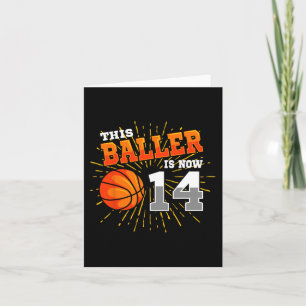Carte Ce Baller Est Maintenant 14 Basketball 14e Anniver