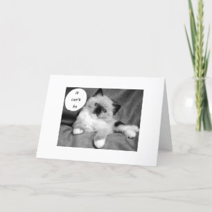 CARTE CE NE PEUT PAS ÊTRE TON ANNIVERSAIRE.