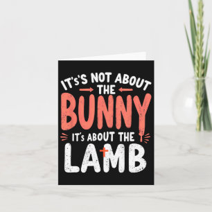 Carte Ce n'est pas à propos du lapin, c'est à propos de