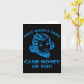 Carte Ce N'était Pas Très Argent Comptant De Toi Drôle D (Fleur jaune)