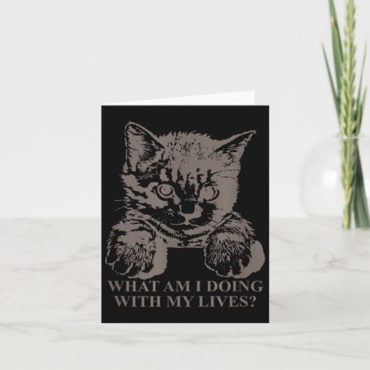 Carte Ce Que Je Fais avec des Vies Drôle Chat Chaton Men (Devant)