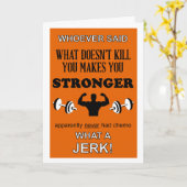 Carte Ce qui ne vous tue pas vous rend plus personnalise (Fleur jaune)