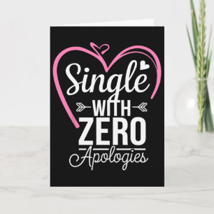 Carte Célibataire sans excuses anti Saint Valentin 