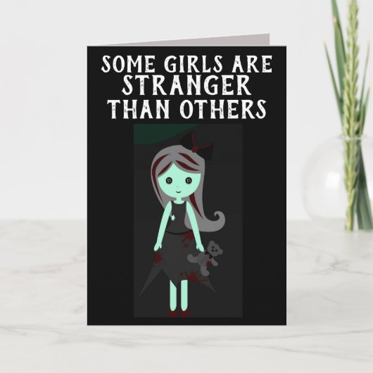 CARTE CERTAINES FILLES SONT PLUS ÉTRANGÈRES QUE D'AUTRES (Devant)