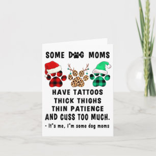 Carte Certaines Maman De Chiens Ont Des Tatouages Épais