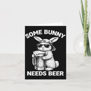 Carte Certains lapins ont besoin de bière humour de Pâqu