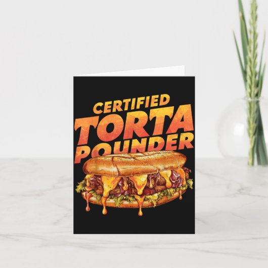 Carte Certified Torta Under Funny Mexican Food Lover  (Devant)