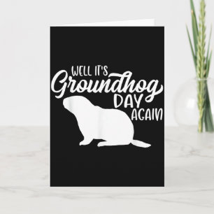Carte C'est bien la journée de la marmotte à nouveau drô