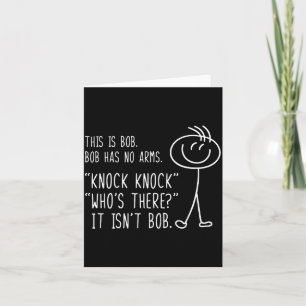 Carte C'est Bob Il N'A Pas De Bras Drôle Toc Toc Sarcast