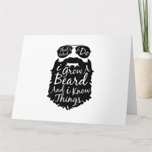 Carte C'est ce que je fais je fais pousser une barbe et