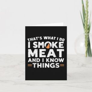 Carte C'Est Ce Que Je Fais Je Fume De La Viande Et Je Sa