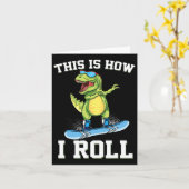 Carte C'Est Comme Ça Que Je Roule Dinosaur Snowboard Tre (Fleur jaune)
