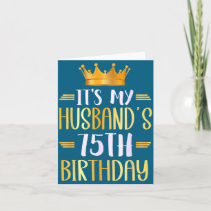 Carte C'est l'anniversaire des 75 ans de mon mari Illust