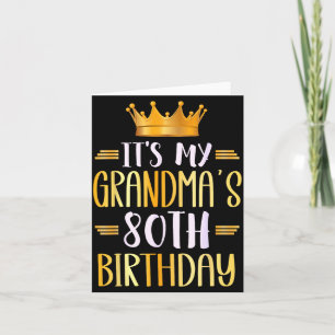 Carte C'est l'anniversaire des 80 ans de ma grand-mère J