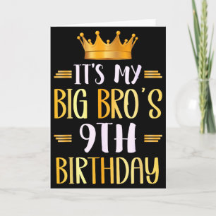 Carte C'est l'anniversaire des 9 ans de mon grand frère