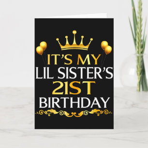 Carte C'est les 21 ans de ma petite soeur Joyeux 21 ans