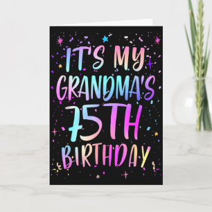Carte C'est les 75 ans de ma grand-mère Coloré Joyeux 75
