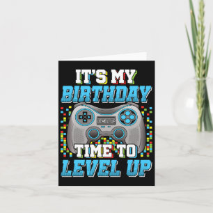 Carte C'est l'heure de mon anniversaire de niveler le je