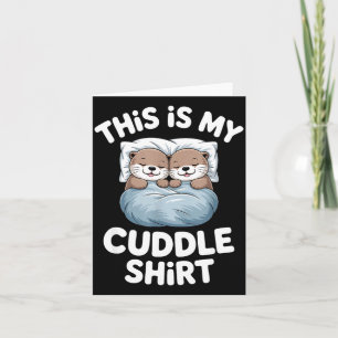 Carte C'est Ma Chemise Câline Couple De Loutre Mignonne 