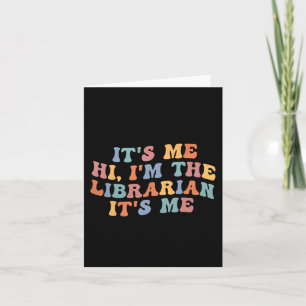 Carte C'est moi Salut Je suis la bibliothécaire Été Lect