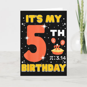 Carte C'est mon 5ème anniversaire Pi Day Math 5 ans Enfa