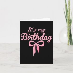 Carte C'Est Mon Anniversaire Coquette Rose Bow Anniversa
